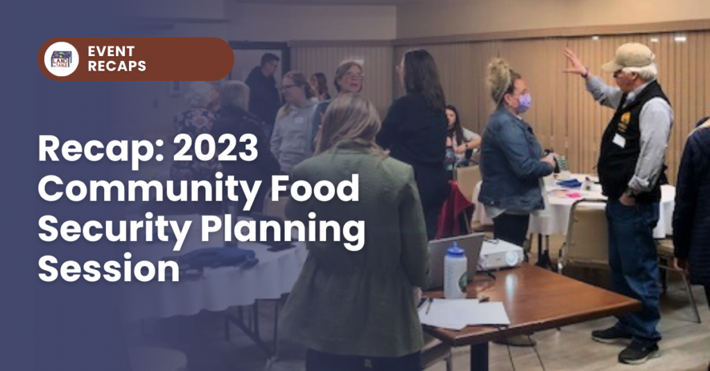 Recap: 2023 Community Food Security Planning Session