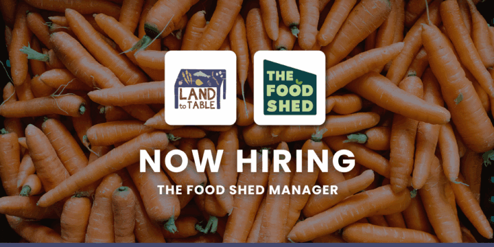 Hiring: The Food Shed Manager